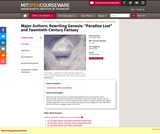 Major Authors: Rewriting Genesis: Paradise Lost and Twentieth-Century Fantasy, Spring 2009