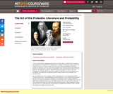 The Art of the Probable: Literature and Probability, Spring 2008