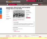Classification, Natural Kinds, and Conceptual Change: Race as a Case Study, Spring 2004