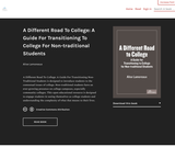 A Different Road To College: A Guide For Transitioning To College For Non-traditional Students