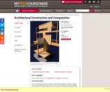 Architectural Construction and Computation, Fall 2005