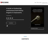 A Guide to Conducting Institutional Oral History Projects in Classrooms