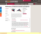 Mathematics for Materials Scientists and Engineers, Fall 2005