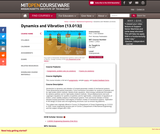 Dynamics and Vibration (13.013J), Fall 2002